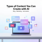Types of Content You Can Create with AI