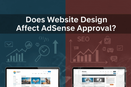 Does Website Design Affect AdSense Approval?