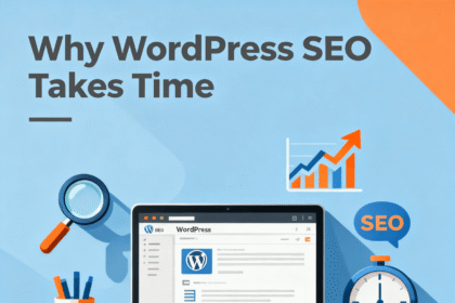 Why WordPress SEO Takes Time