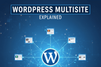 WordPress Multisite Explained