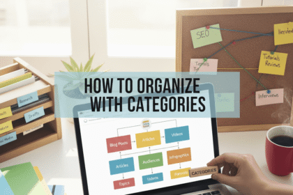 How to Organize Content with Categories