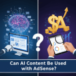 Can AI Content Be Used with AdSense?