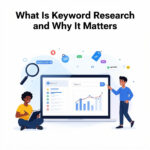 What Is Keyword Research and Why It Matters
