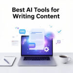 Best AI Tools for Writing Content