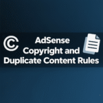AdSense Copyright and Duplicate Content Rules