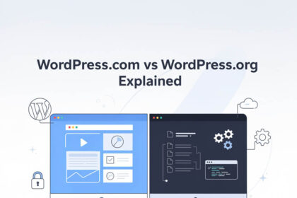 WordPress.com vs WordPress.org Explained