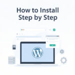 How to Install WordPress Step by Step