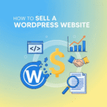 How to Sell a WordPress Website