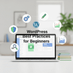 WordPress Best Practices for Beginners