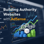 Building Authority Websites with AdSense